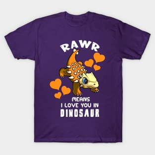 Rawr Means I Love You In Dinosaur Baby Ankylosaurus Design T-Shirt